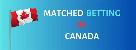 matched betting canada